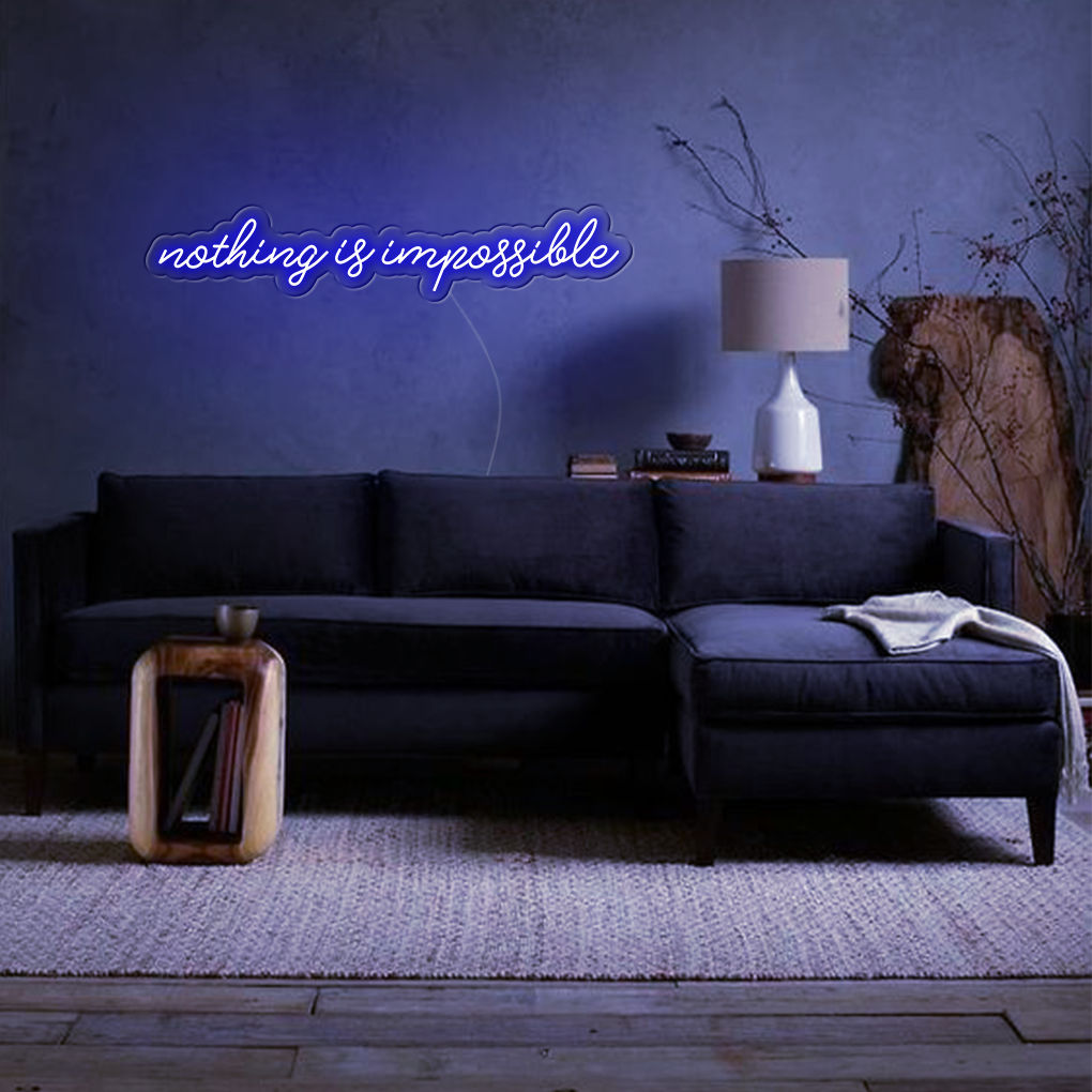 Nothing Is Impossible Big LED Neon Sign