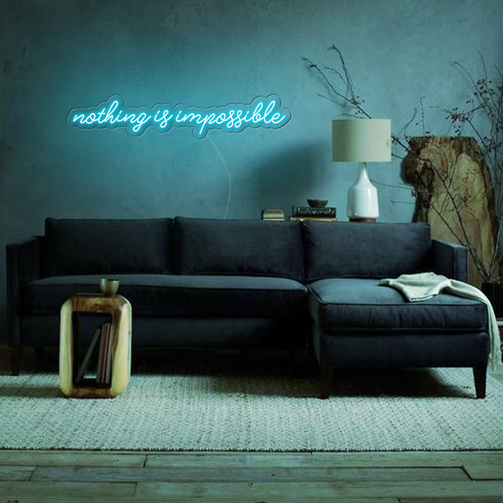 Nothing Is Impossible Big LED Neon Sign