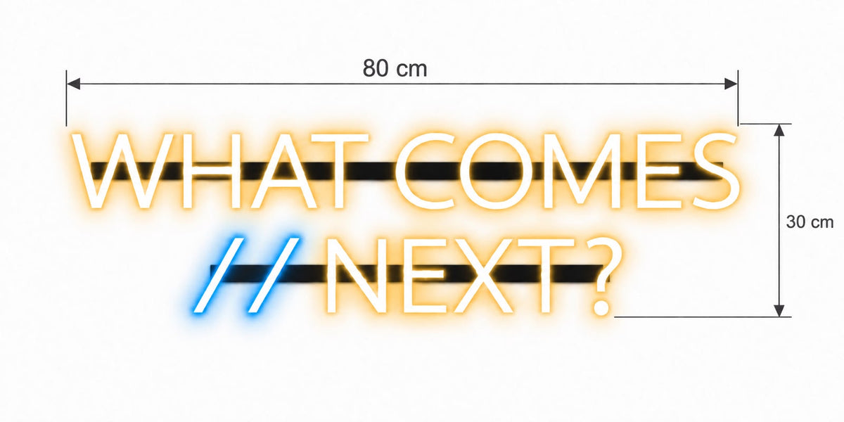 Custom Design: WHAT COMES // NEXT?