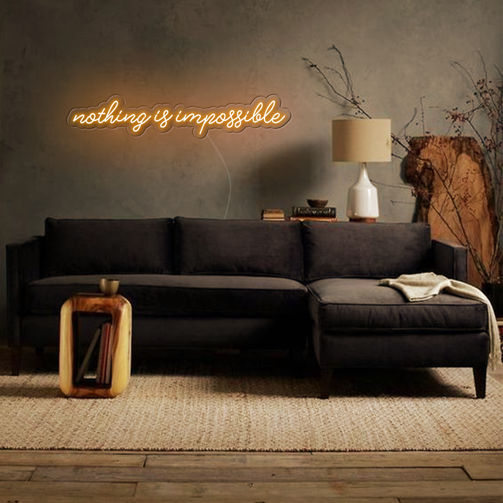 Nothing Is Impossible Big LED Neon Sign