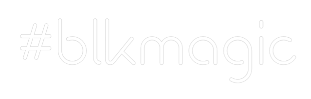 Custom Design: #blkmagic