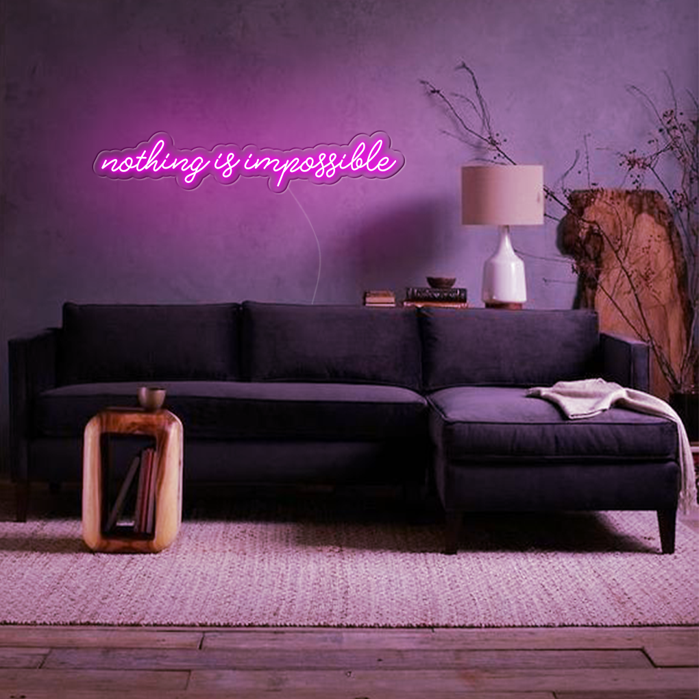Nothing Is Impossible Big LED Neon Sign