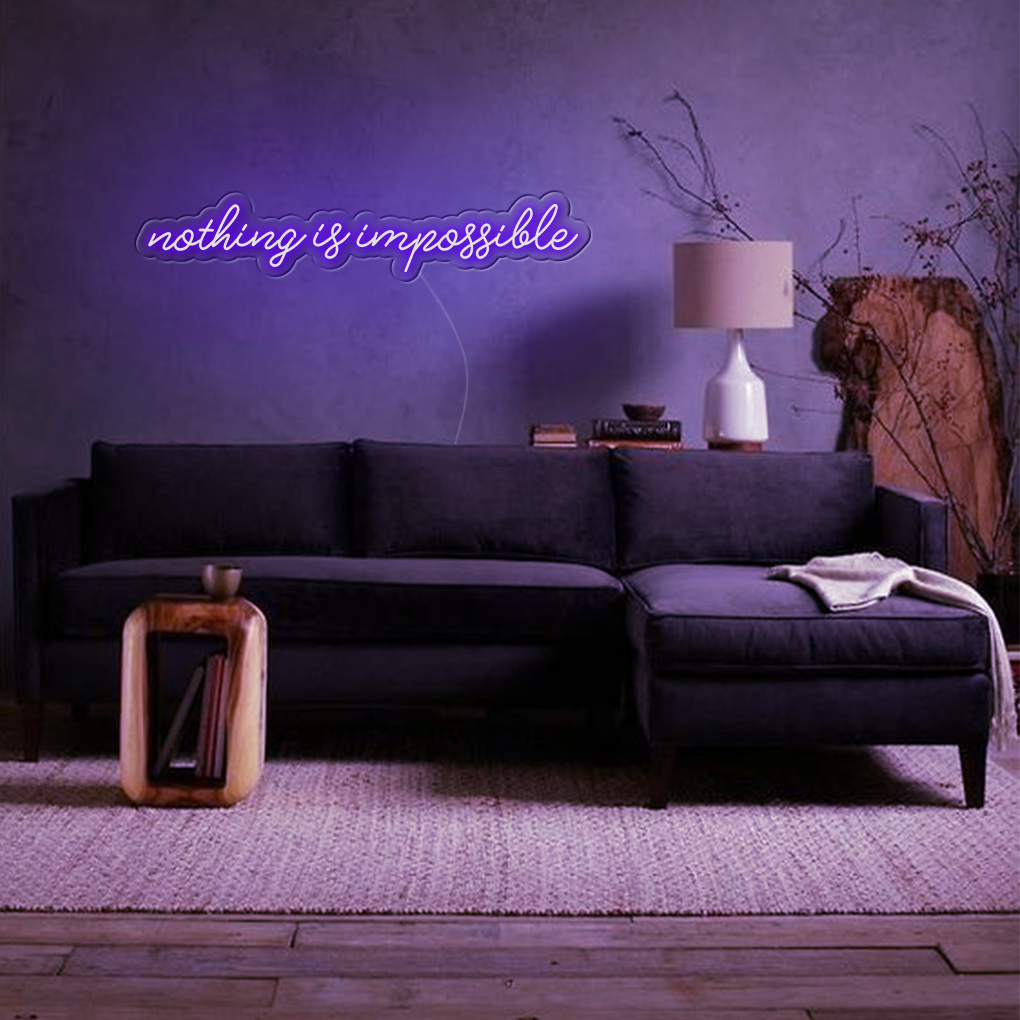 Nothing Is Impossible Big LED Neon Sign