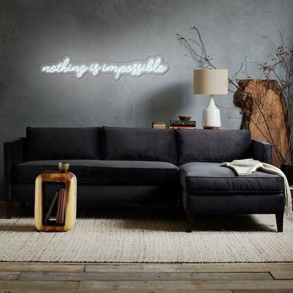 Nothing Is Impossible Big LED Neon Sign