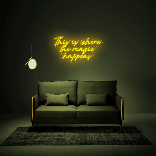 This Is Where The Magic Happens Neon Sign