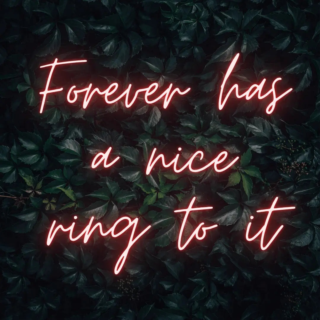 Forever Has a Nice Ring to It LED Neon Light Sign - Neon Lanes
