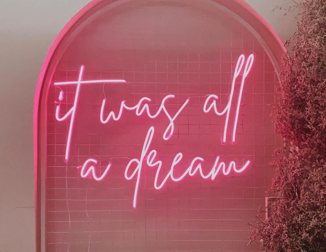 It Was All a Dream LED Neon Light Sign