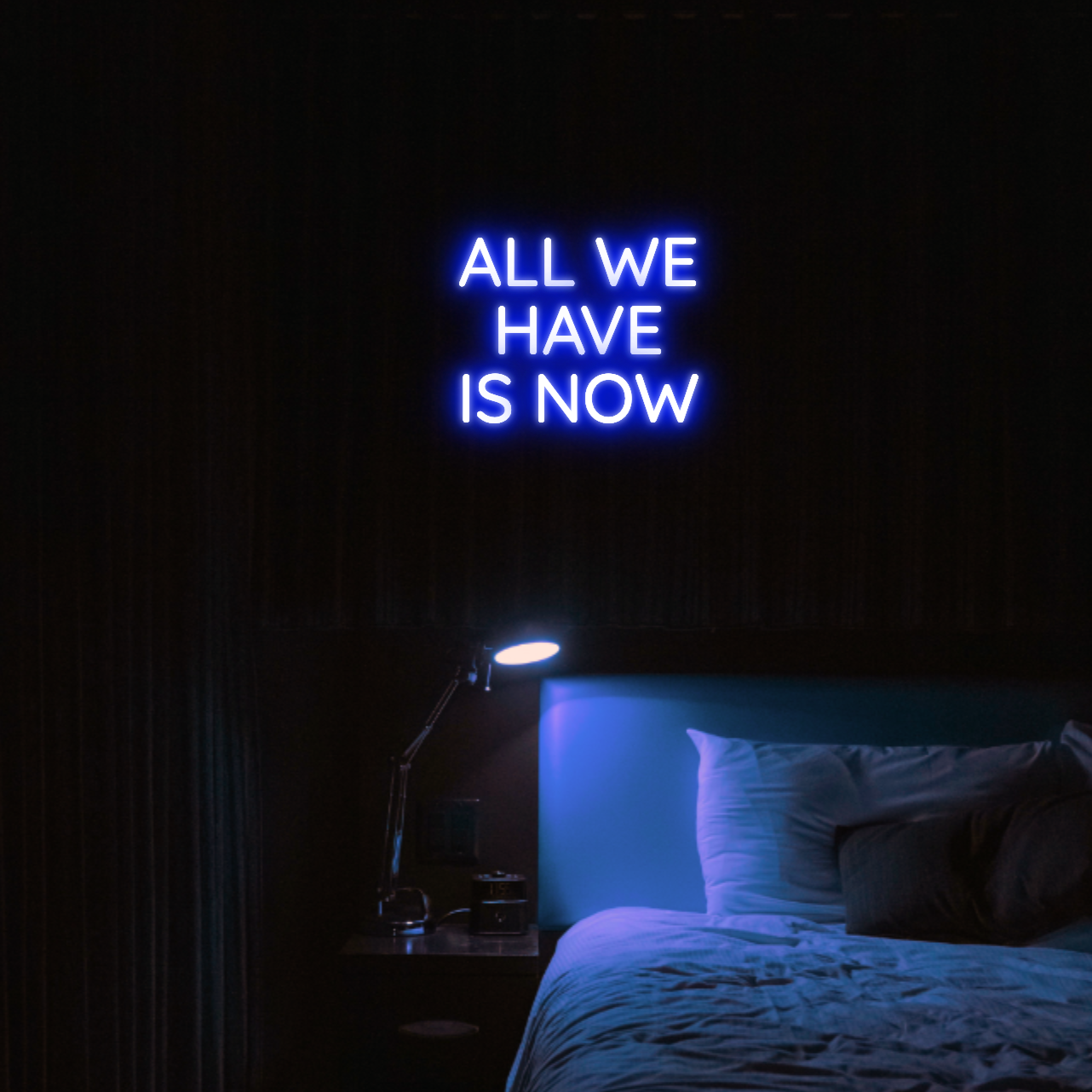 All We Have Is Now LED Neon Light Sign