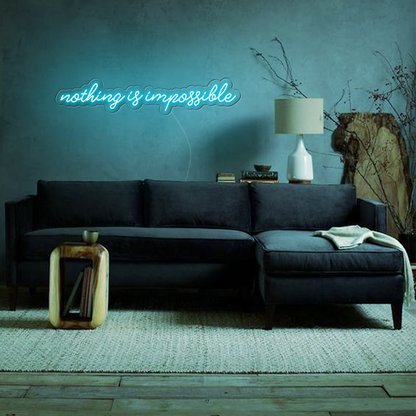 Nothing Is Impossible Big LED Neon Sign