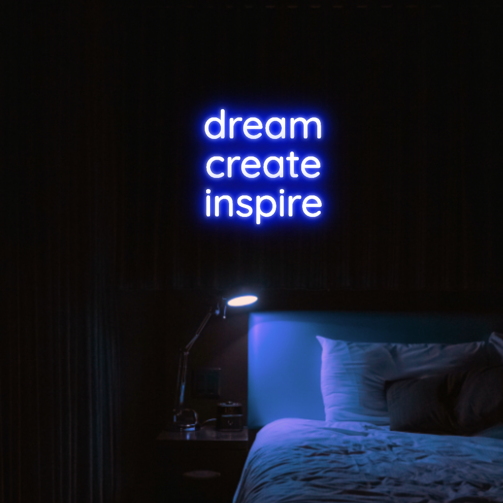 Dream Create Inspire LED Neon Light Sign