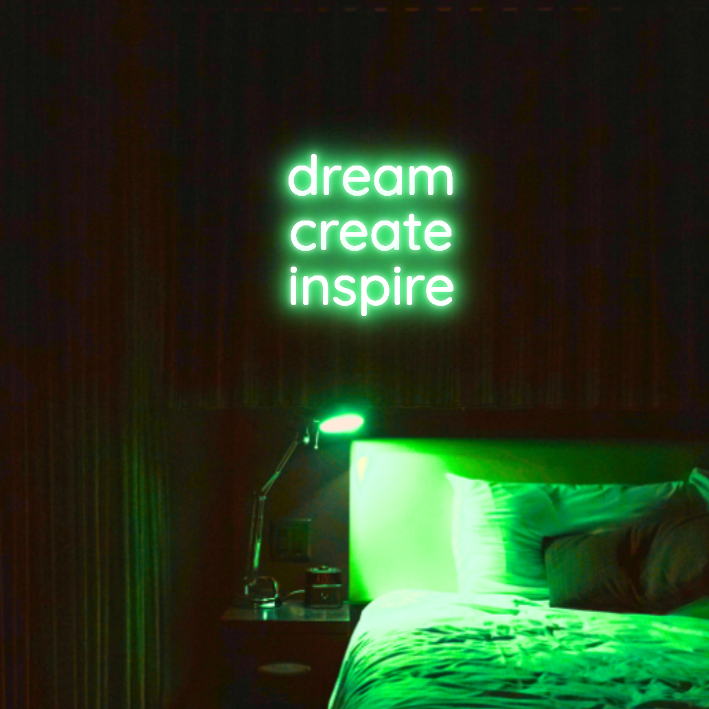 Dream Create Inspire LED Neon Light Sign