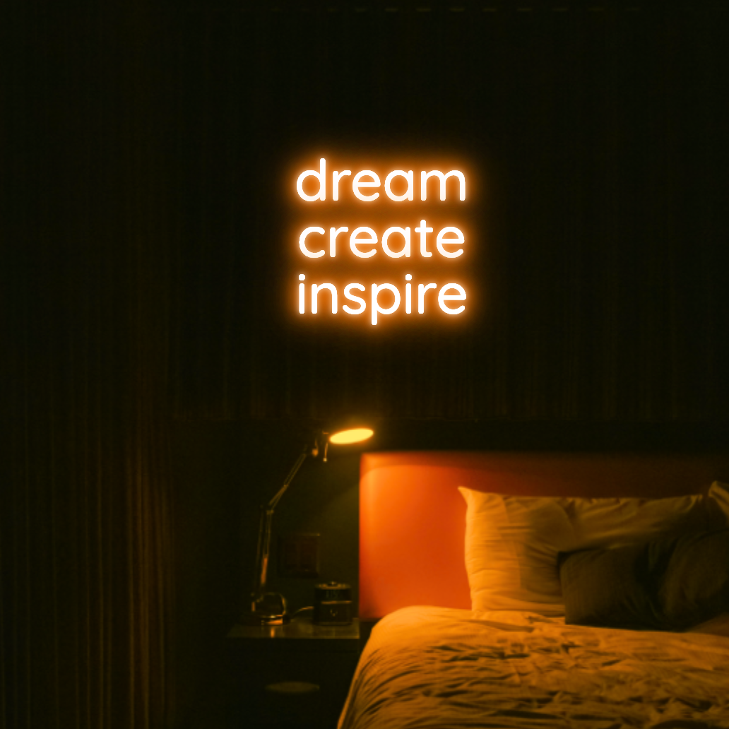 Dream Create Inspire LED Neon Light Sign