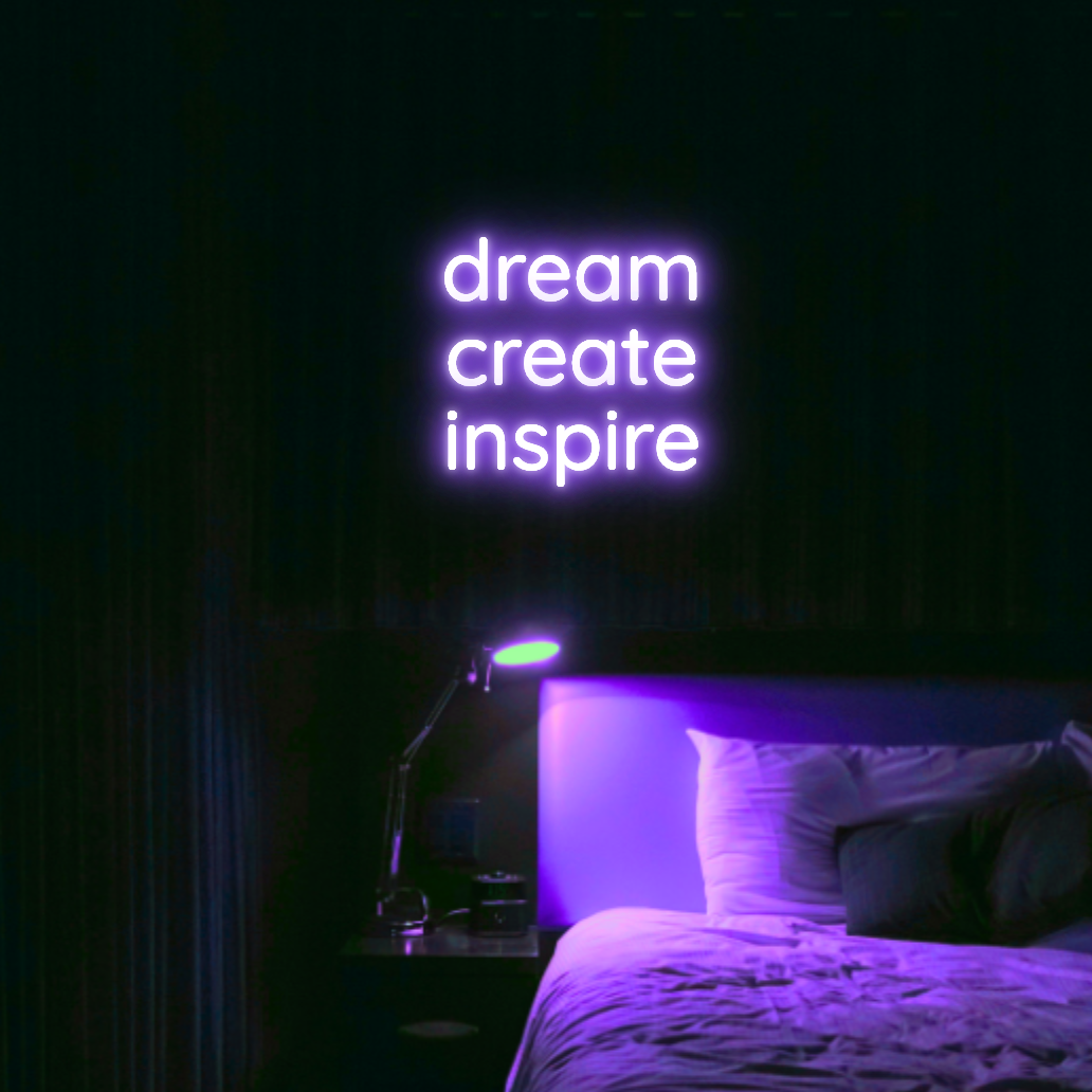 Dream Create Inspire LED Neon Light Sign