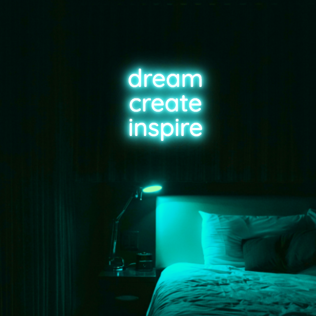 Dream Create Inspire LED Neon Light Sign