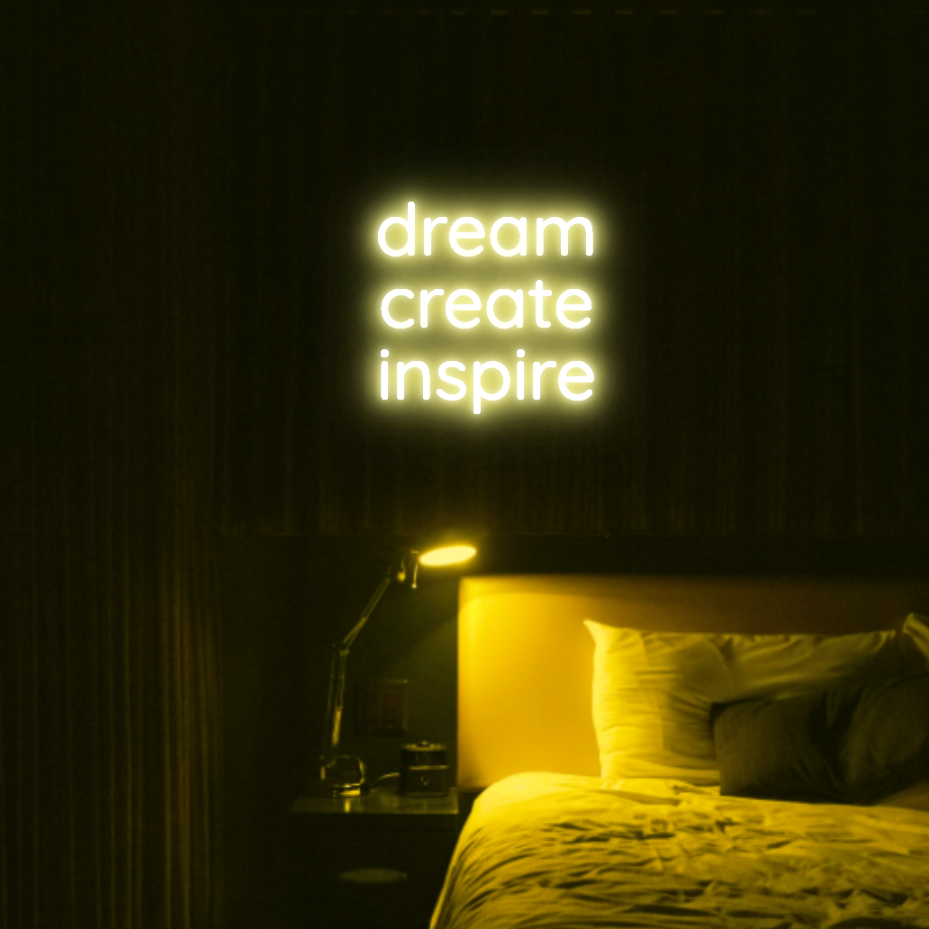 Dream Create Inspire LED Neon Light Sign