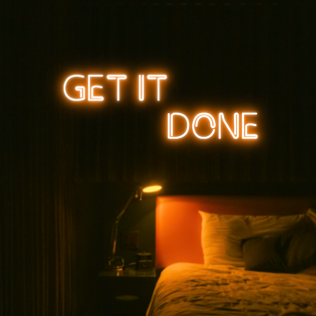 Get It Done LED Neon Light Sign