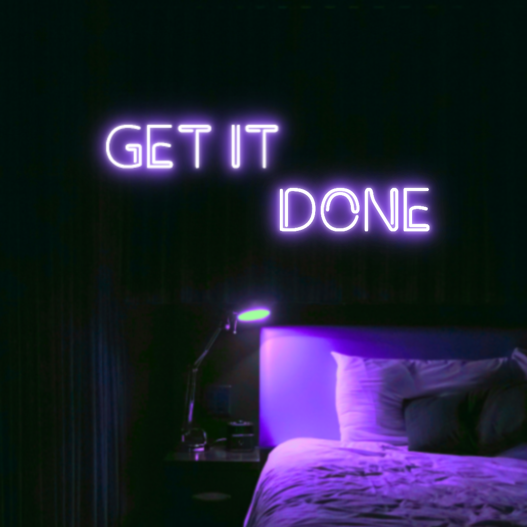 Get It Done LED Neon Light Sign