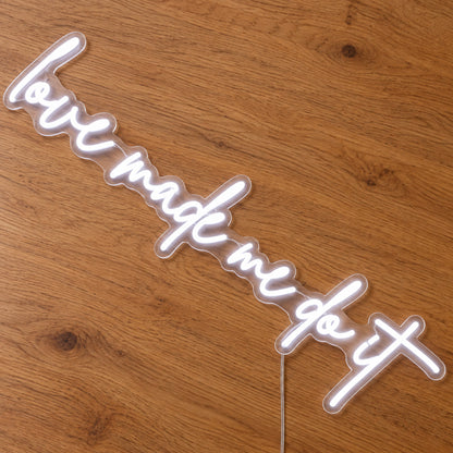 Love Made Me Do It LED Neon Light Sign product photo 2