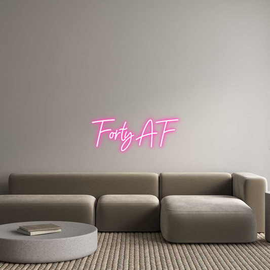 Custom Design: Forty AF