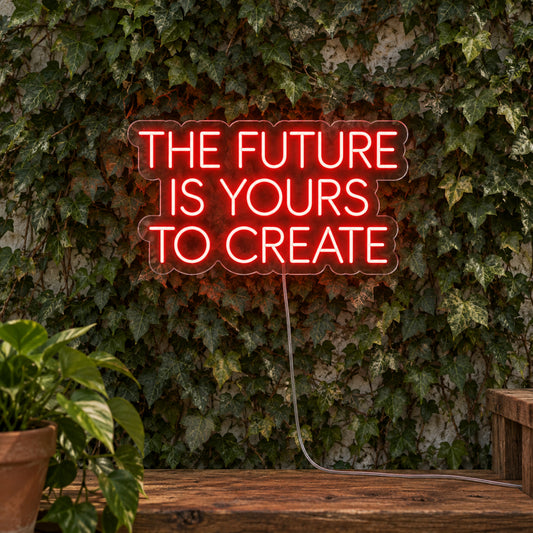 The Future Is Yours To Create LED Neon Sign product photo 1