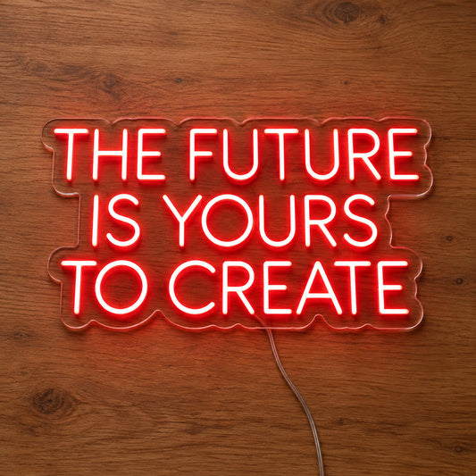 The Future Is Yours To Create LED Neon Sign product photo 2