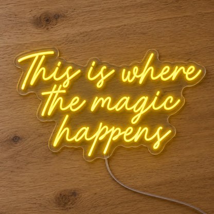 This Is Where The Magic Happens Neon Sign product photo 2