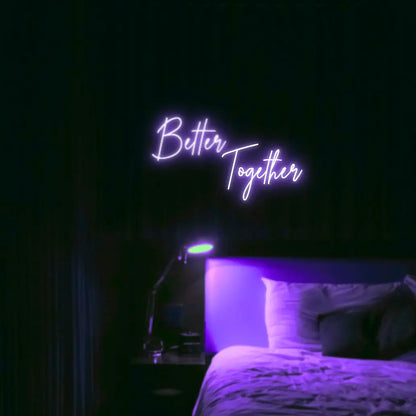 Better Together LED Neon Light Sign - Neon Lanes