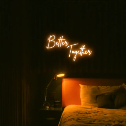 Better Together LED Neon Light Sign - Neon Lanes