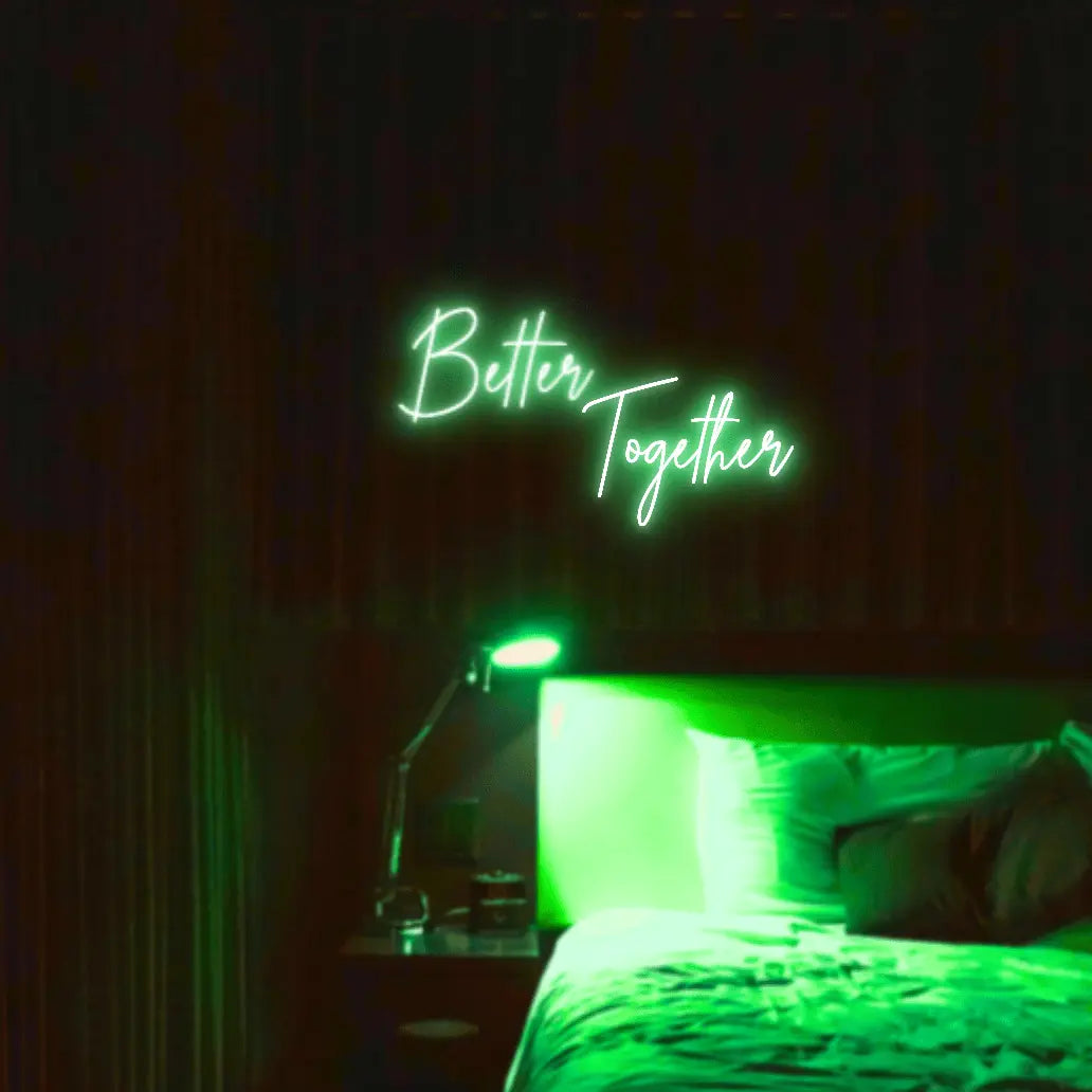 Better Together LED Neon Light Sign - Neon Lanes