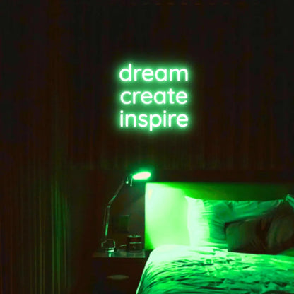Dream Create Inspire LED Neon Light Sign - Neon Lanes
