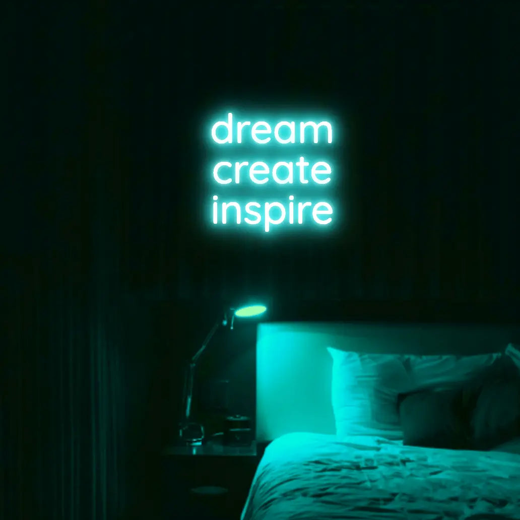 Dream Create Inspire LED Neon Light Sign - Neon Lanes