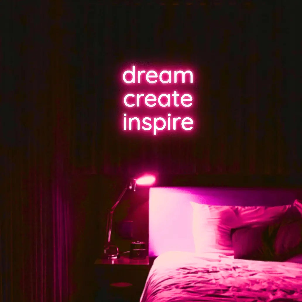 Dream Create Inspire LED Neon Light Sign - Neon Lanes