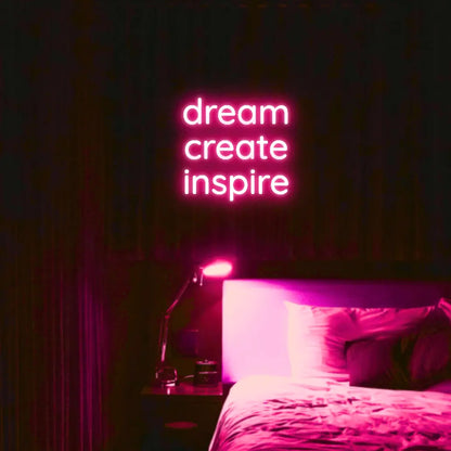 Dream Create Inspire LED Neon Light Sign - Neon Lanes