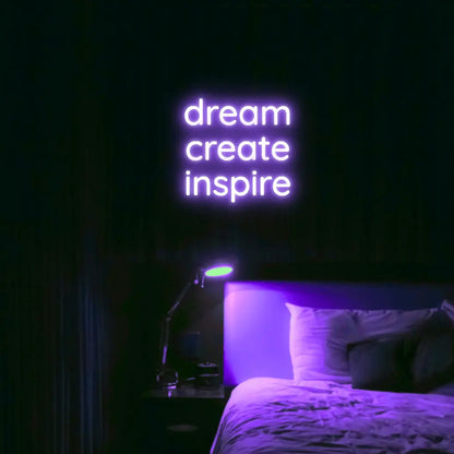 Dream Create Inspire LED Neon Light Sign - Neon Lanes