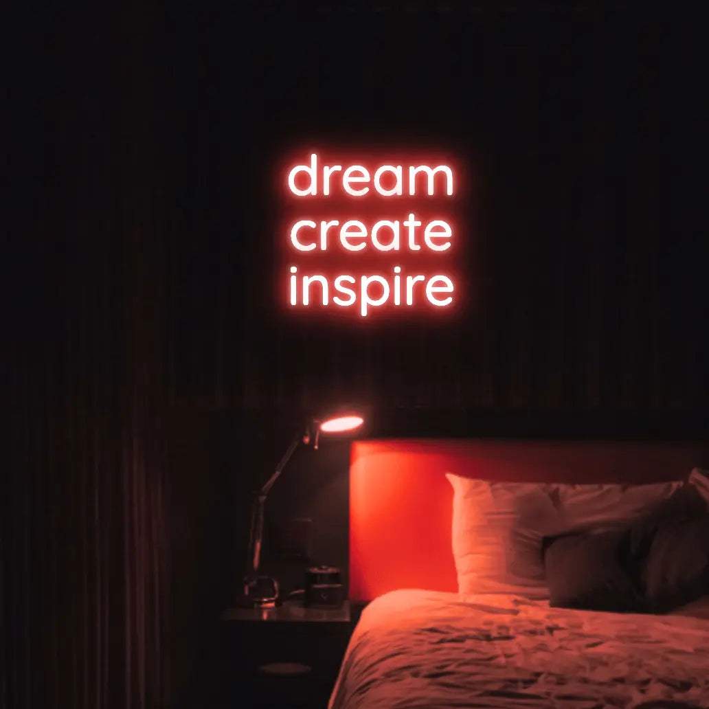 Dream Create Inspire LED Neon Light Sign - Neon Lanes