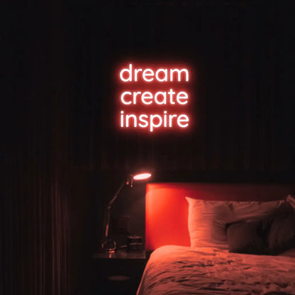Dream Create Inspire LED Neon Light Sign - Neon Lanes
