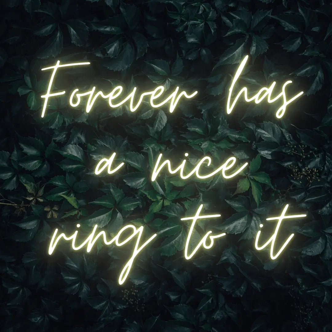Forever Has a Nice Ring to It LED Neon Light Sign - Neon Lanes