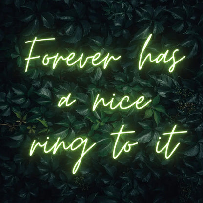 Forever Has a Nice Ring to It LED Neon Light Sign - Neon Lanes