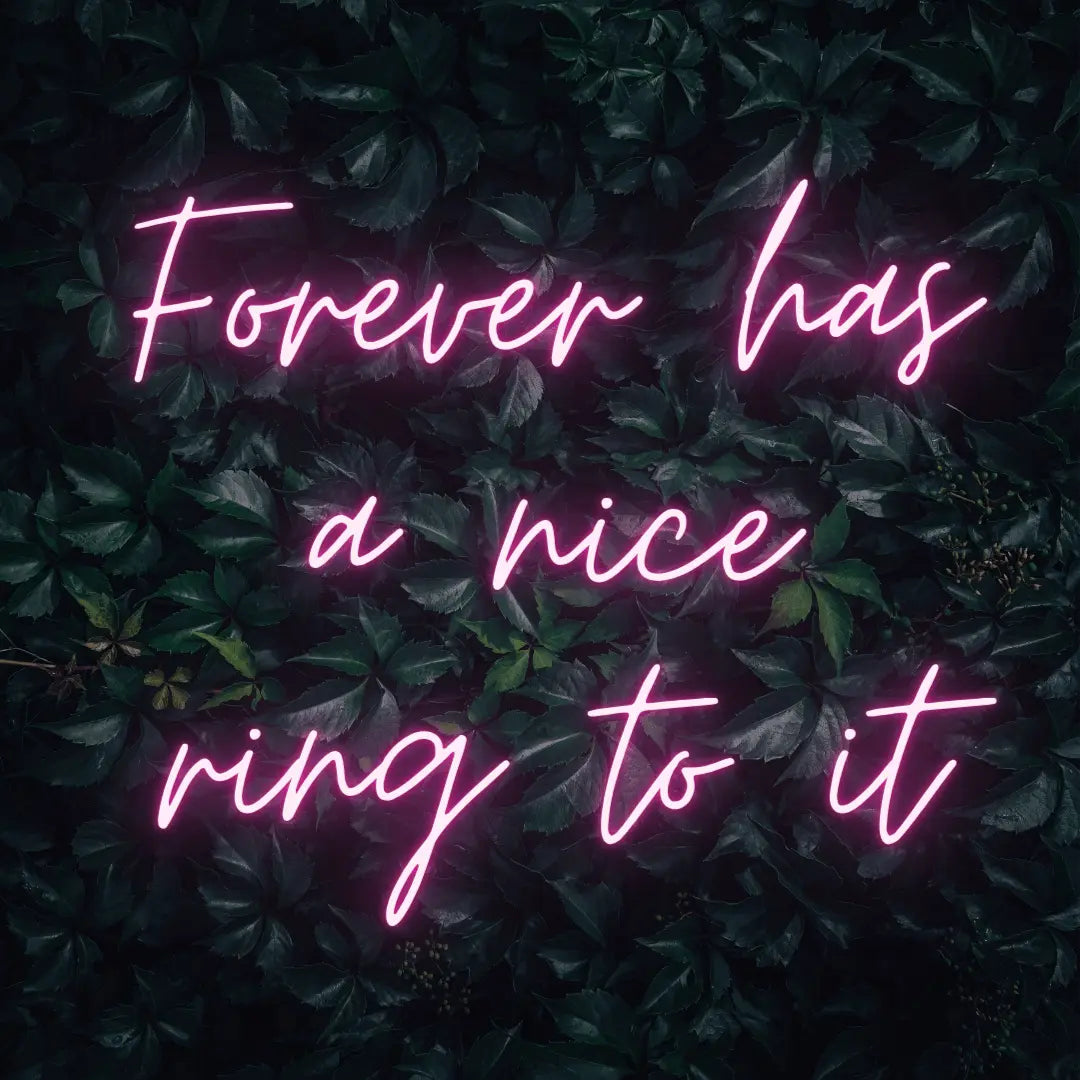 Forever Has a Nice Ring to It LED Neon Light Sign - Neon Lanes