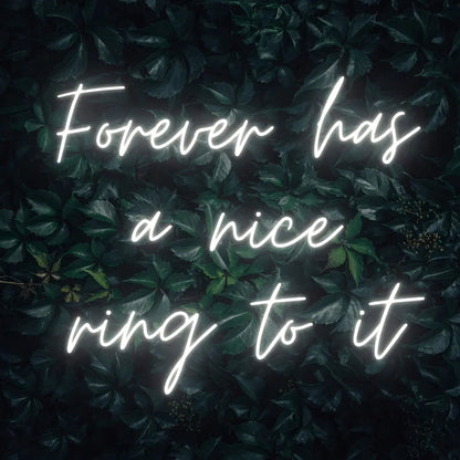 Forever Has a Nice Ring to It LED Neon Light Sign - Neon Lanes