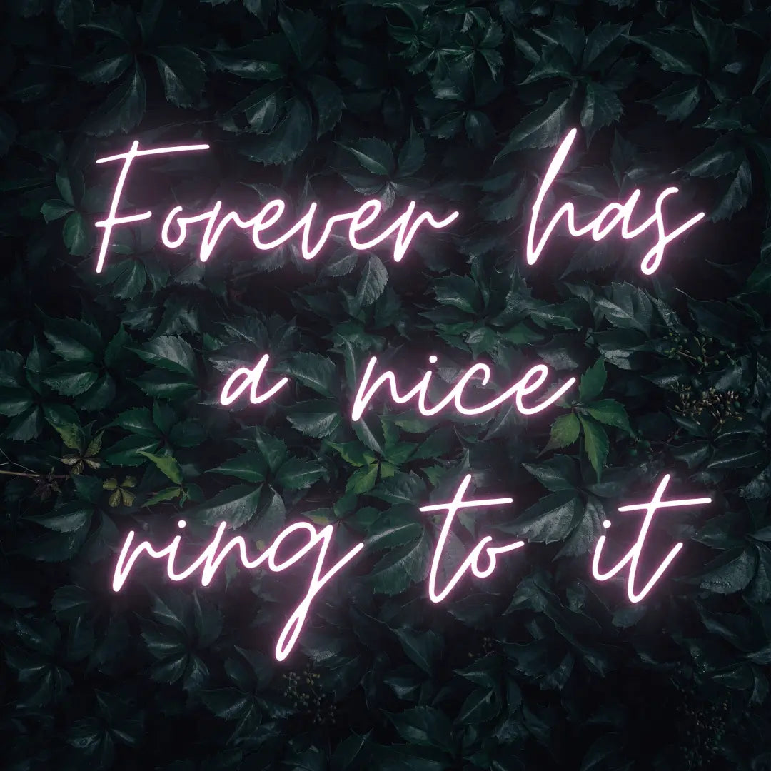 Forever Has a Nice Ring to It LED Neon Light Sign - Neon Lanes