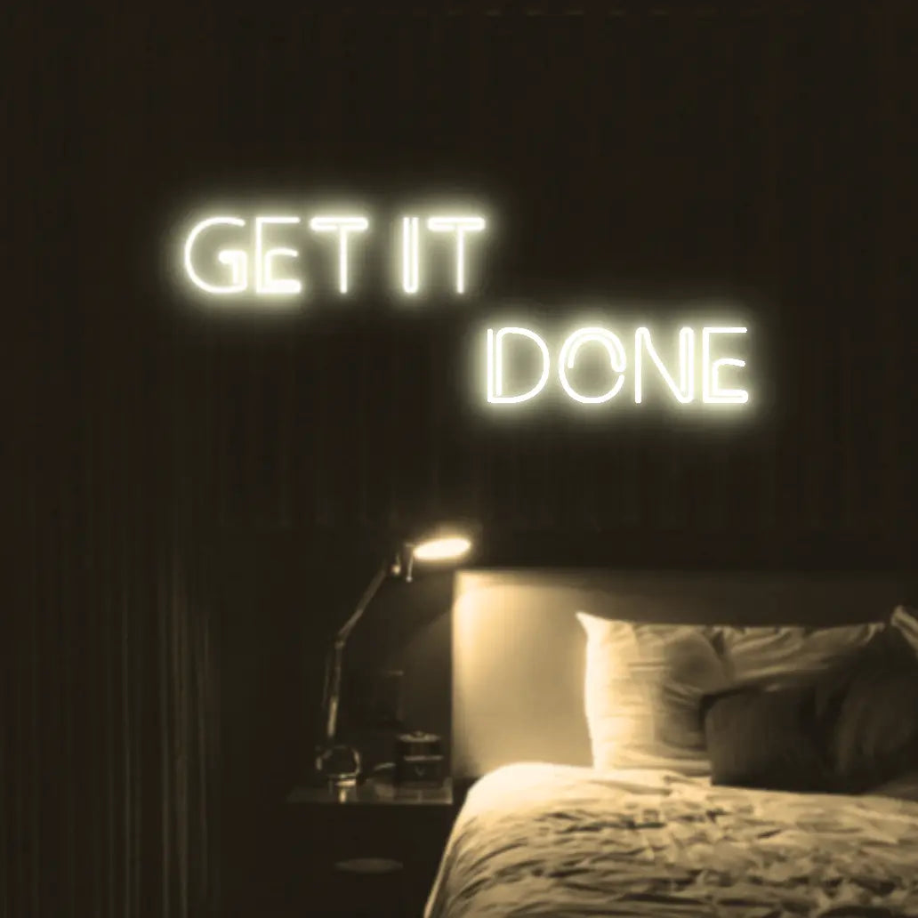 Get It Done LED Neon Light Sign - Neon Lanes