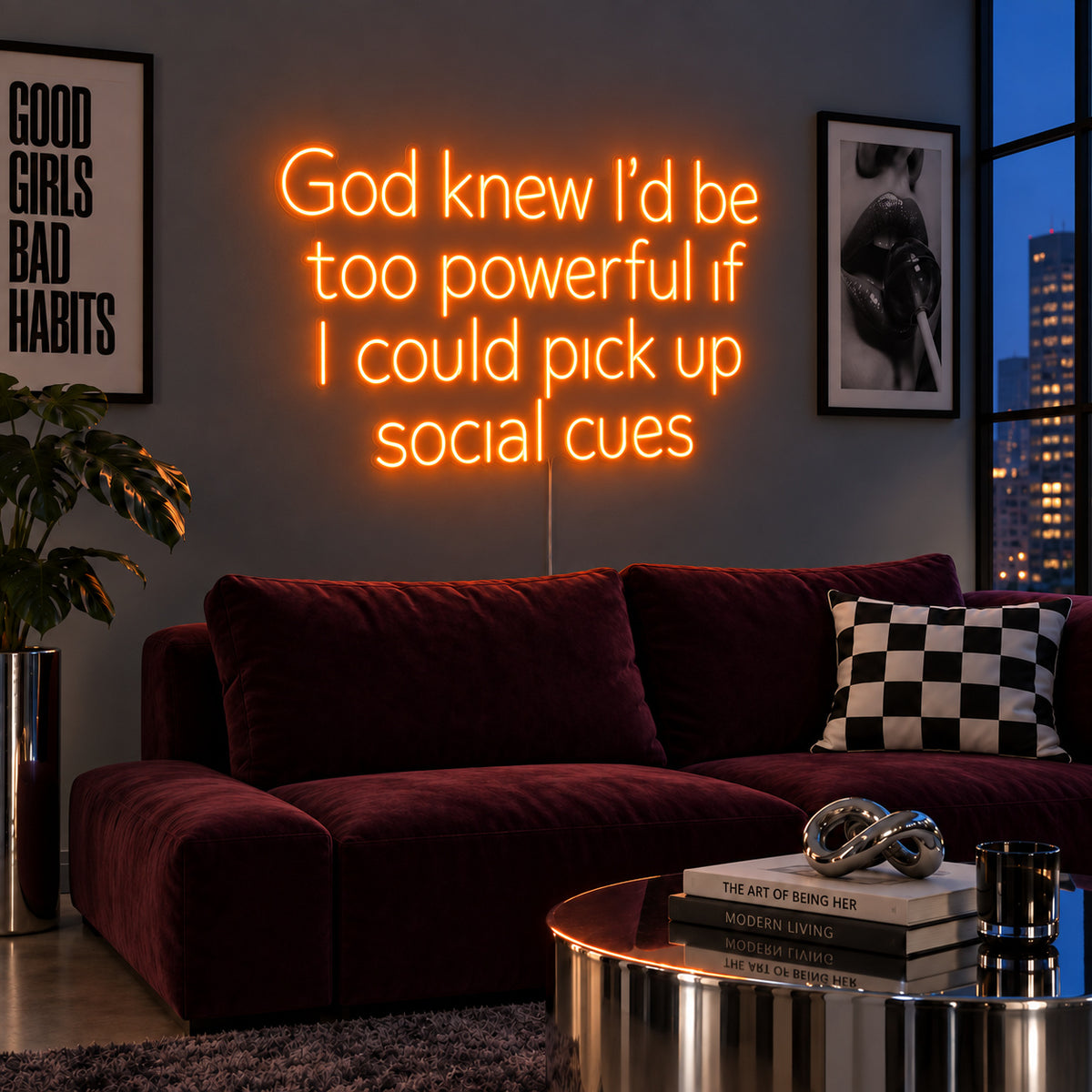 Orange version of the God Knew I'd Be Too Powerful If I Could Pick Up Social Cues Neon Sign, shown above a burgundy sofa.