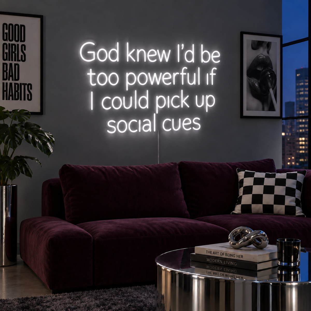 God Knew I'd Be Too Powerful If I Could Pick Up Social Cues Neon Sign, RGB colour-changing option shown in white above a burgundy sofa.