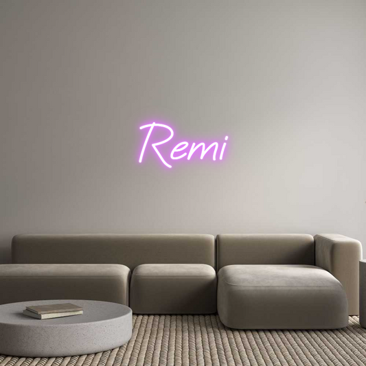 Custom Design: Remi