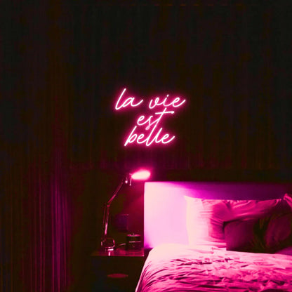 La Vie est Belle LED Neon Light Sign - Neon Lanes
