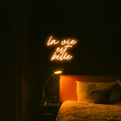 La Vie est Belle LED Neon Light Sign - Neon Lanes