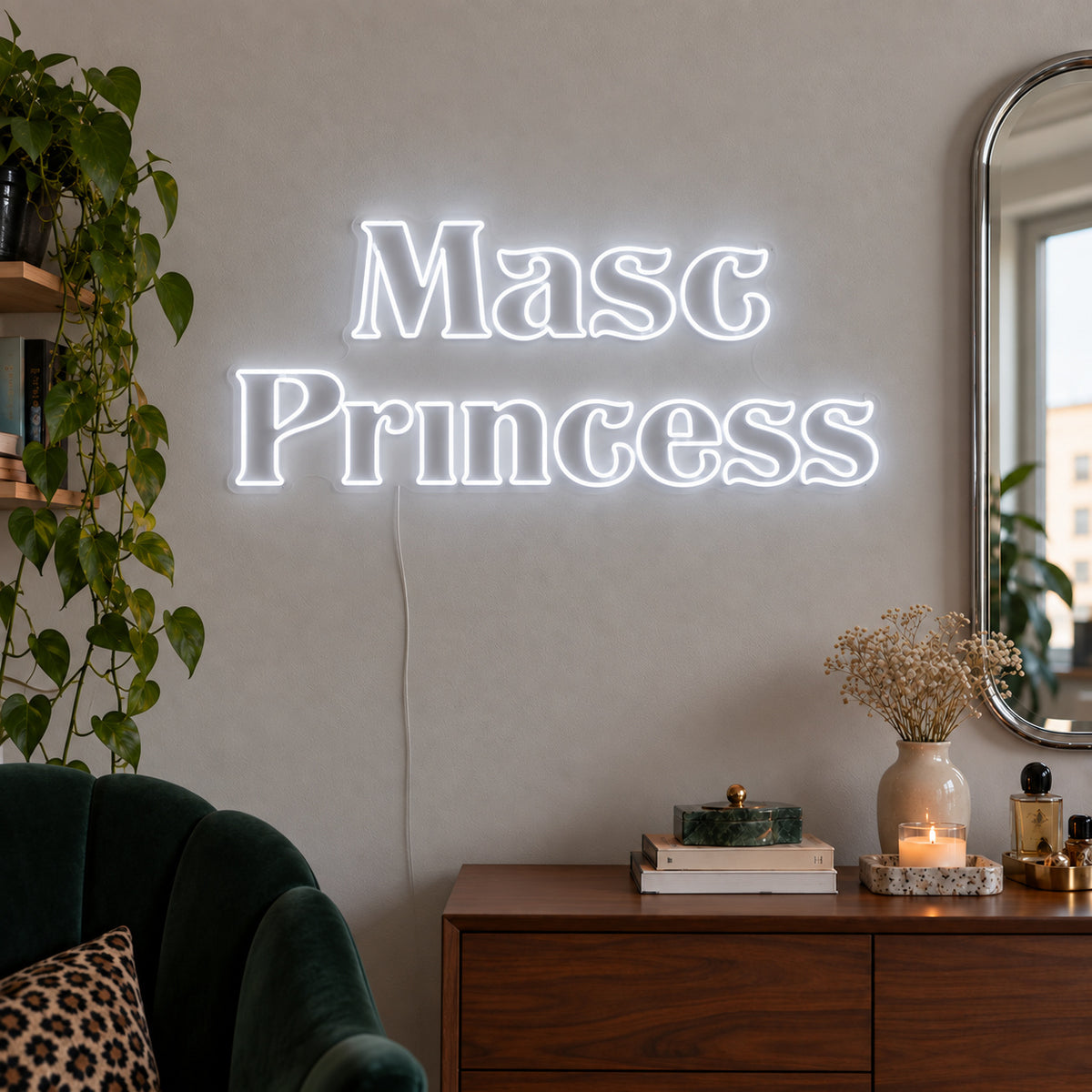 Masc Princess Neon Sign, RGB colour-changing option shown in white above a wooden sideboard beside a green chair.