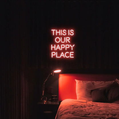 This is our happy place LED Neon Light Sign - Neon Lanes