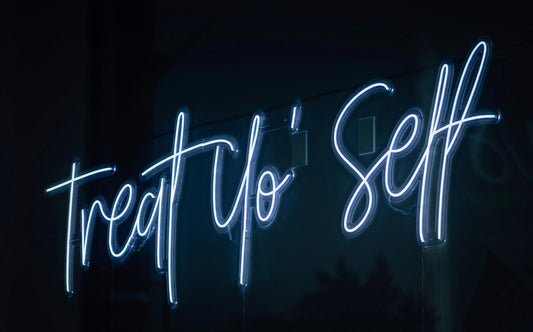 Treat Yo'self LED Neon Light Sign - Neon Lanes